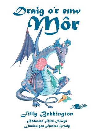 Clawr Draig o’r enw Môr